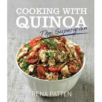Cooking With Quinoa: The Supergrain