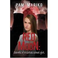 Red Moon: Secrets Of A Sixties Schoolgirl