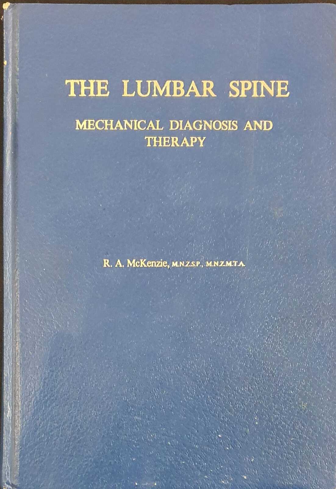 The Lumbar Spine Mechanical Diagnosis and Therapy