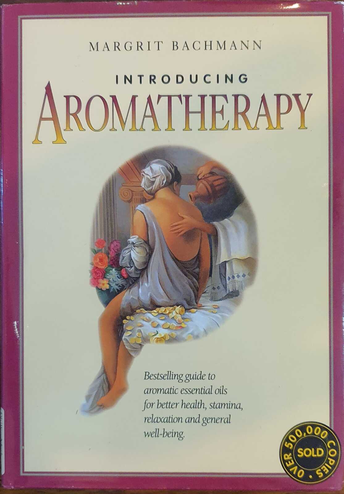 Introducing Aromatherapy Beginner's Guide Margrit Bachman