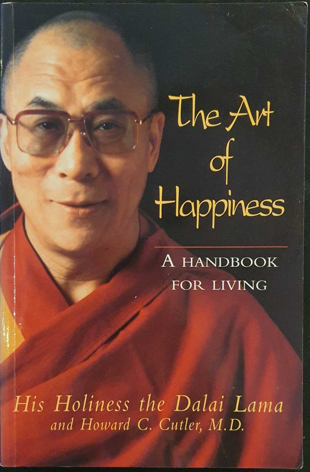 The Art of Happiness A Handbook for Living Dalai Lama XIV, Howard C. Cutler 9780733608582