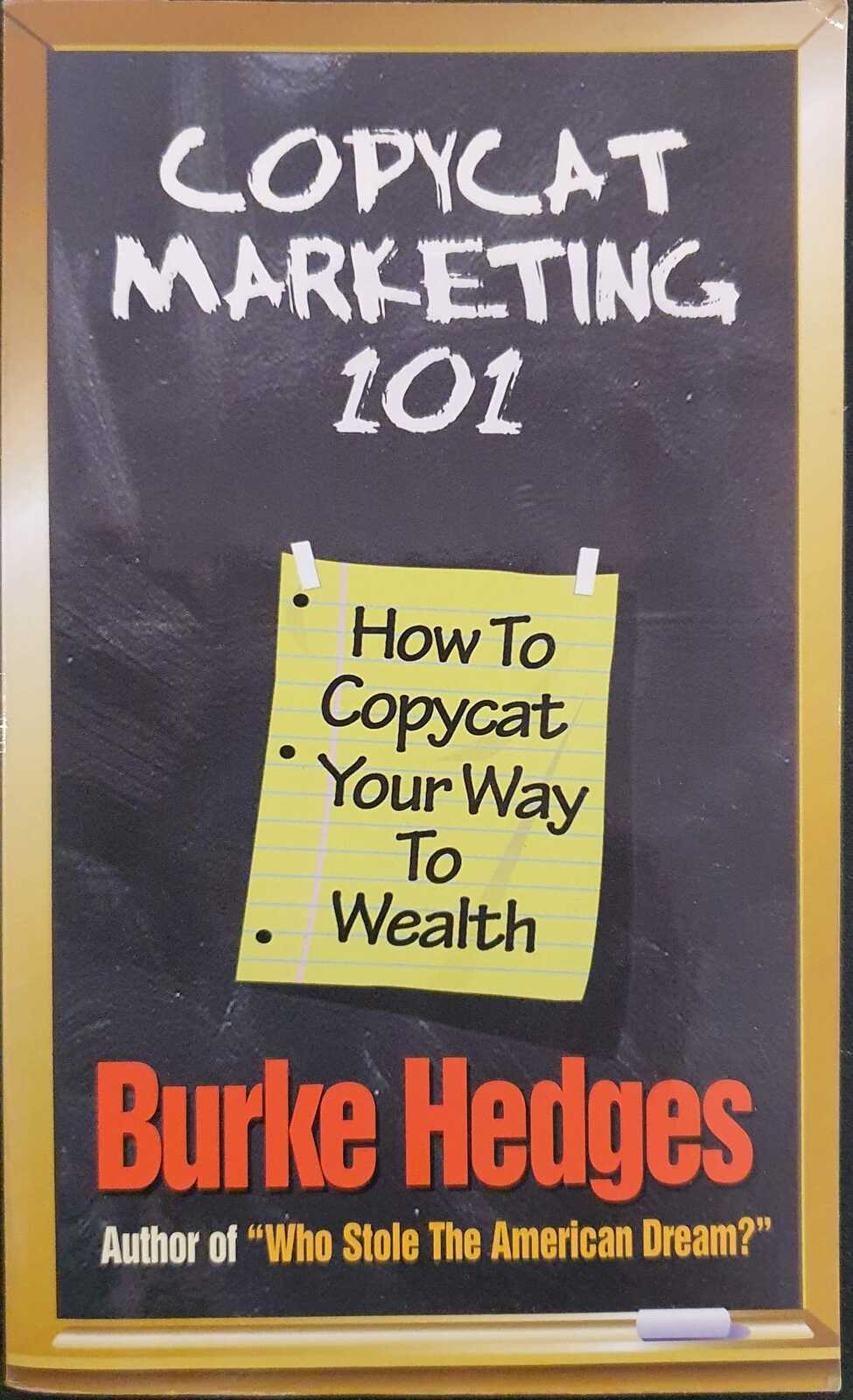 Copycat Marketing 101 How to Copycat Your Way to Wealth