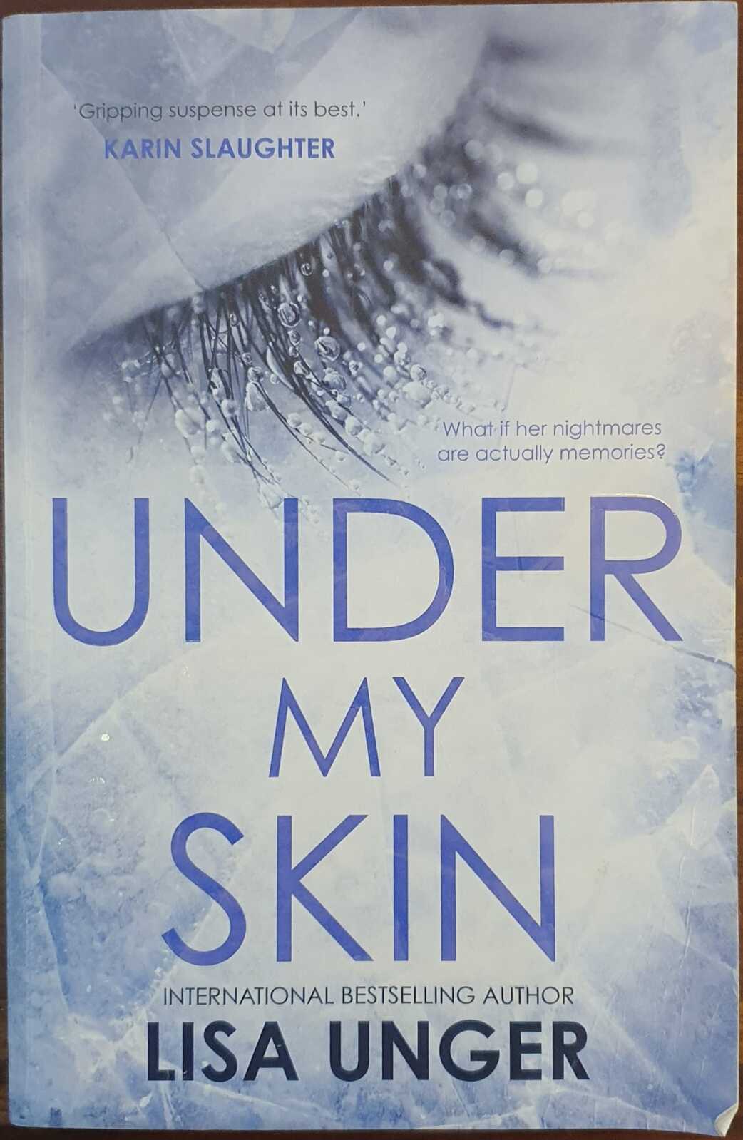 Under My Skin Lisa Unger 9781489267351
