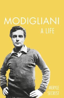 Modigliani: A Life | The Maleny Bookshop 0754943666
