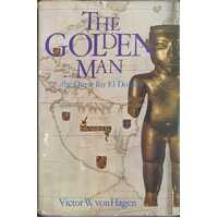 The Golden Man - The Quest For El Dorado