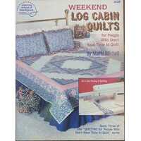 Weekend Log Cabin Quilts For People Who Don'T Have Time To Quilt
