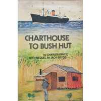 Charthouse To Bush Hut