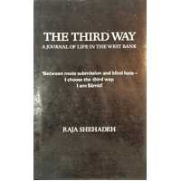 The Third Way. A Journal of Life in The West Bank