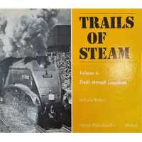 Trails Of Steam Volume 6