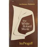 The White Robed Monk: As an Entrance to Process Meditation