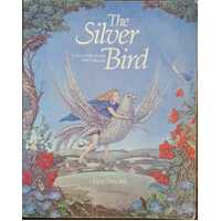 The Silver Bird: A Tale for Those Who Dream