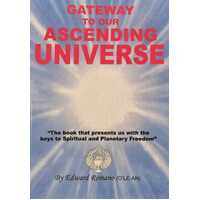 Gateway to our Ascending Universe