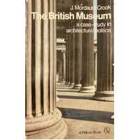The British Museum - A case-study in architectural politics