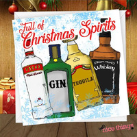 Absolutely Full of Christmas Spirits Card
