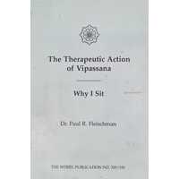 The Therapeutic Action of Vipassana: Why I Sit