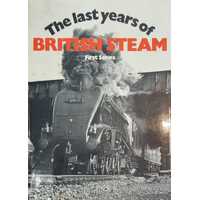 The Last Years Of British Steam