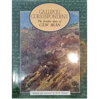 Gallipoli Correspondent The Frontline Diary of C.E.W. Bean