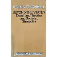 Beyond the State? Dominant Theories and Socialist Strategies