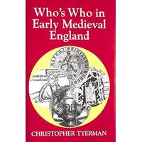 Who's Who in Early Medieval England