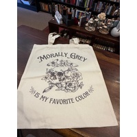 Morally Gray is my Favorite Color Tote Bag
