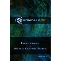 Transcending the Matrix Control System Volume two