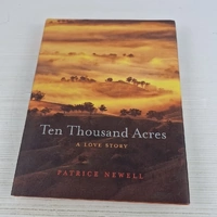 Ten Thousand Acres: A Love Story