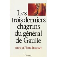 Les trois derniers chagrins du general de Gaulle (The Last Three Sorrows of General de Gaulle)