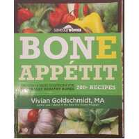 Bone Appetit: Delicious Meal Solutions For Naturally Healthy Bones