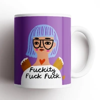 Fuckity Fuck Fuck mug