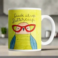 Suck it up Buttercup Mug