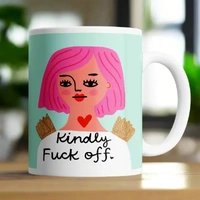 Kindly Fuck Off Mug