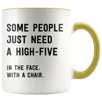 Some People Just Need A High Five Mug
