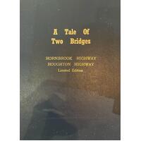 A Tale Of Two Bridges: Hornibrook Highway Houghton Highway Limited Edition #367/500