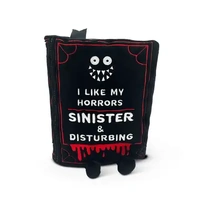 I Like my Horrors Sinister and Disturbing Plushie