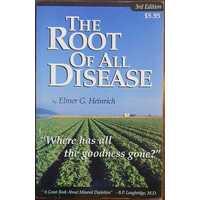 The Root Of All Diseases (3Rd Ed)