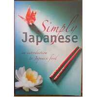 Simply Japanese: An Introduction To Japanese Food