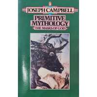 Primitive Mythology The Masks of God