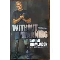 Without Warning: A Soldiers Extraordinary Journey