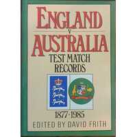 England V Australia Test Match Records 1877-1985