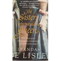 The Sisters Who Would be Queen