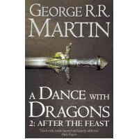 A Dance With Dragons 2: After the Feast (#5.2 A Song of Ice & Fire)