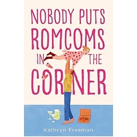 Nobody Puts Romcoms in the Corner