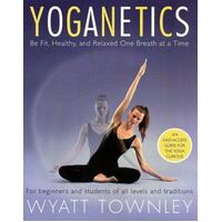 Yoganetics - Be Fit, Healthy, And Relaxed One Breath At A Time