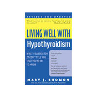 Living Well With Hypothyroidism
