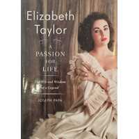Elizabeth Taylor A Passion for Life