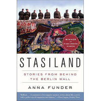 Stasiland: Stories From Behind The Berlin Wall