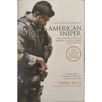 American Sniper : The Autobiography of the Most Lethal Sniper in U.S. Military History