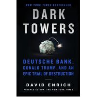 Dark Towers: Deutsche Bank, Donald Trump, And An Epic Trail Of Destruction