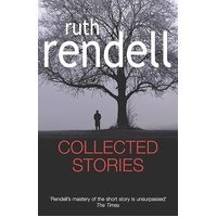 Ruth Rendell Collected Stories
