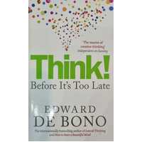 Think! Before It's Too Late